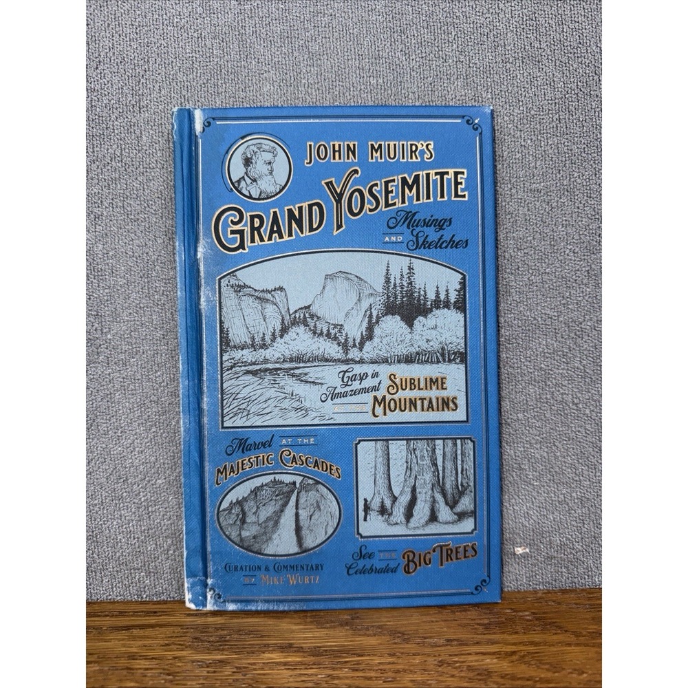 Grand Yosemite Musings And Sketches Mike Wurtz – Hardcover‎
